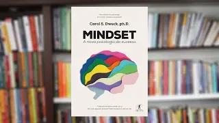Resumo do Livro Mindset: A Nova Psicologia do Sucesso (Carol Dweck)