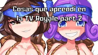 Cosas que aprendi en la TV Royale #2 🥵😈_ #clashroyale #tvroyale