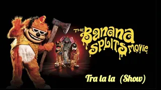 The Banana Splits Movie- Tra La La (show Version)