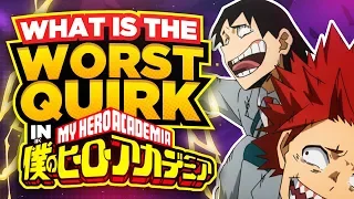 What is the Worst Quirk in My Hero Academia?