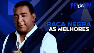 RAÇA NEGRA - AS MELHORES - AS MAIS ESCUTADAS