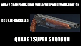 Quake Champions - Double-Barreled Weapon Skin (Quake 1 Super Shotgun) - Dual Wielded