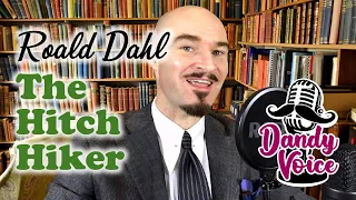 The Hitch Hiker by Roald Dahl - narrated by Russell Mallon (DandyVoice.com)