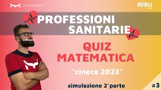 Preparazione Test Professioni Sanitarie 2024 - Simulazione Matematica