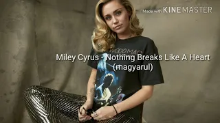 Miley Cyrus & Mark Ronson - Nothing Breaks Like A Heart (magyarul)