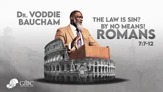 The Law is Sin? By No Means!   l   Voddie Baucham