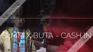 S4MM X BUTA - CASH IN (Official Video)