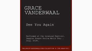 Grace VanderWaal Collection: See You Again (LoveLoud Festival)