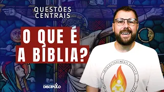 O que é a bíblia? | Questões Centrais