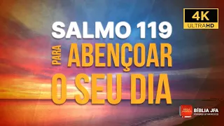 SALMO 119 PARA ABENÇOAR O SEU DIA - Bíblia JFA Offline