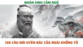 TRÍ TUỆ CỔ NHÂN: 136 Câu nói uyên bác của Ngài Khổng Tử