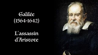 Galilée, l'assassin d'Aristote | Génie 2