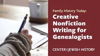 Family History Today: Creative Nonfiction Writing for Genealogists