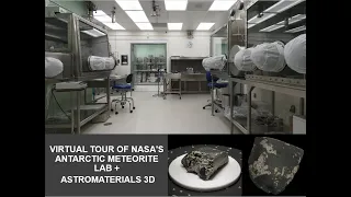 Tour of NASA's Antarctic Meteorite Lab and Astromaterials3D (Webinar Archive)