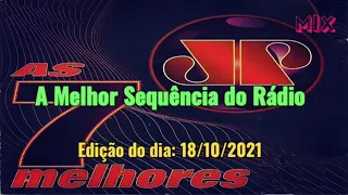 As 7 Melhores Jovem Pan - Segunda 18/10/2021