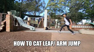 How to Cat Leap/Arm Jump Tutorial(Parkour/Freerunning)