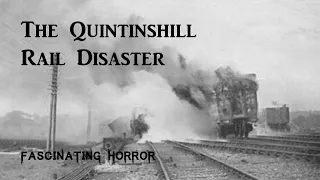 The Quintinshill Rail Disaster | A Short Documentary | Fascinating Horror
