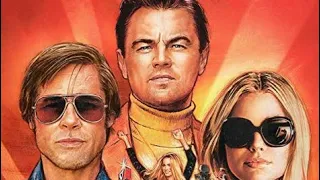 Once Upon A Time In Hollywood | 2019 | MASTERPIECE | Film Review
