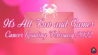 It's All Fun and Games - Cancer Reading February 2022