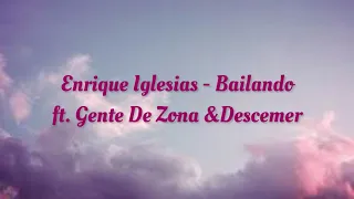 Enrique Iglesias - Bailando (Lyrics in Spanish) ft. Gente De Zona & Descemer