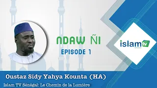 Ndawgni ( Jeunesse Musulmane) Episode 1 - Oustaz Sidy Yahya Kounta