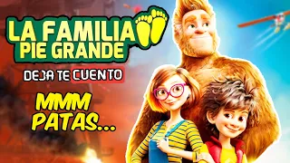 LA FAMILIA DE PIE GRANDE (MMM PATAS) | RESUMEN EN 10 MINUTOS DEJA TE CUENTO