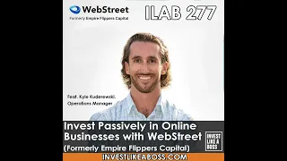 277: Invest Passively in Online Businesses with WebStreet (Formerly Empire Flippers Capital)