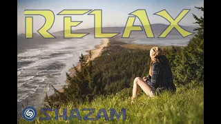 🔝 SHAZAM TOP 20 🔝 RELAX CHILL 🔝 Новинки музыки  2020 🔝