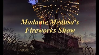 Madame Medusa's Fireworks Show (New Music)