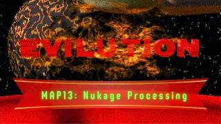 TNT Evilution (Project Brutality) (Map13: Nukage Processing)