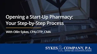 Opening a Start-Up Pharmacy: Your Step-by-Step Process