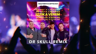 Crazyboys x Bittó Duó - Izzik A Vérem (Dr Skull Remix)