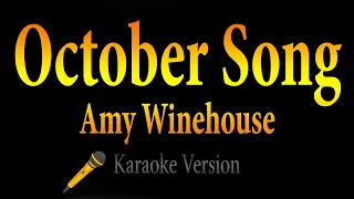 Amy Winehouse - October Song (Karaoke)