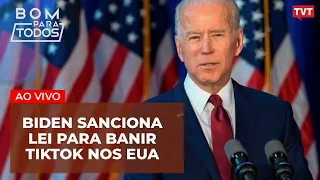 Congresso votará 32 vetos de Lula | Biden sanciona lei para banir TikTok nos EUA | BPT 24.04