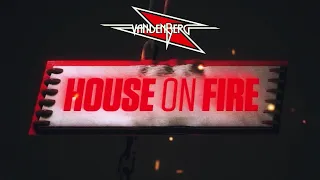 Vandenberg - House On Fire (Official Lyric Video)