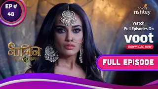 Naagin 3 | नागिन 3 | Ep. 48 | Has Bela Identified Her Enemy? | क्या बेला ने पहचाना अपना दुश्मन?