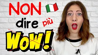 Espressioni ALTERNATIVE a «WOW» in italiano: Impara a Parlare Fluentemente Come i MADRELINGUA 🇮🇹