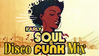 BEST DISCO FUNKY SOUL MIX -  Sister Sledge, Chic, Chaka Khan, Cheryl Lynn, The Trammps  & more