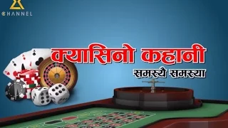 Nepali Casino's story