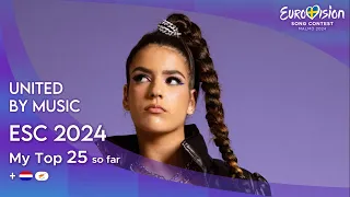 Eurovision Song Contest 2024 - MY TOP 25 so far (+ 🇳🇱 🇨🇾)