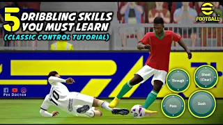 Top 5 Dribbling Skills Tutorial (Classic Control) | Best Skill moves in eFootball 2023 Mobile