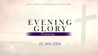 KIJITONYAMA LUTHERAN CHURCH : IBADA YA EVENING GLORY -  THE SCHOOL OF HEALING  - 22 January  2024.