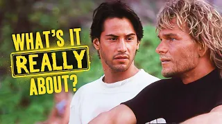 Point Break: What's It REALLY About?