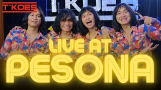 T'KOES - Live in Concert | Pesona Karaoke