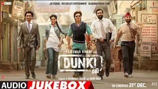 Dunki - Audio Jukebox |Full Album |Shahrukh Khan , Rajkumar Hirani|Pritam , Taapsee Pannu