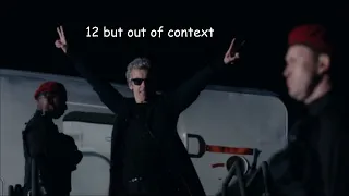 the 12th Doctor out of context
