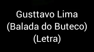 Gusttavo Lima - Balada do Buteco (letra/lyrics)