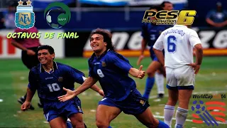 MUNDIAL EEUU 🇺🇸 1994 CON ARGENTINA 🇦🇷 EN PES 6 | OCTAVOS DE FINAL V.S ARABIA SAUDITA