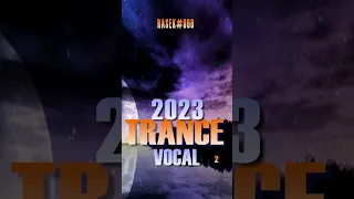 TRANCE VOCAL 2023 SET 60 RASEK 2 #shorts #youtubeshorts #vocaltrance #trancevocal