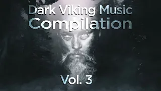 Dark Viking Music Compilation Vol. 3 | Nordic Sound | Danheim | Heldom